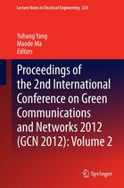 Lecture Notes in Electrical Engineering 224 - Proceedings of the 2nd International Conference on Green Communications and Networks 2012 (GCN 2012): Volume 2
