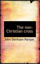 The Non-Christian Cross