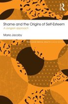 Shame and the Origins of Self -Esteem