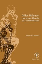 Opera prima 3 - Gilles Deleuze: hacia una filosofia de la individuación