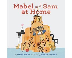 Mabel and Sam at Home