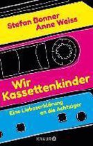 Wir Kassettenkinder