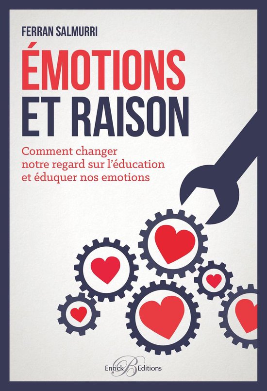 Émotions et raison (ebook), Ferran Salmurri | 9782356441393 | Boeken