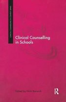 Clinical Counselling in Context- Clinical Counselling in Schools
