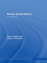 Routledge Sourcebooks for the Ancient World - Roman Social History