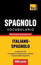 Italian Collection- Vocabolario Italiano-Spagnolo per studio autodidattico - 9000 parole