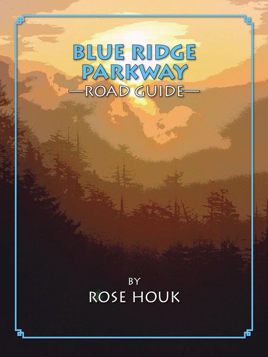 Blue Ridge Parkway: A Road Guide - cover