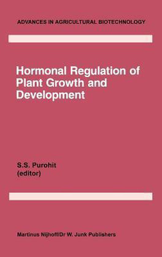 Advances in Agricultural Biotechnology- Hormonal Regulation of Plant Growth and Development