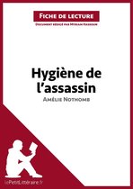 Fiche de lecture - Hygiène de l'assassin d'Amélie Nothomb (Fiche de lecture)