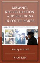 AsiaWorld - Memory, Reconciliation, and Reunions in South Korea