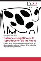 Balance energético en la reproducción de las vacas