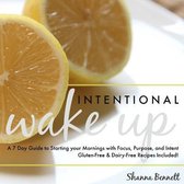 Intentional Wake Up