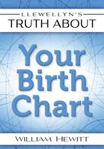 Llewellyn's Truth About Your Birth Chart