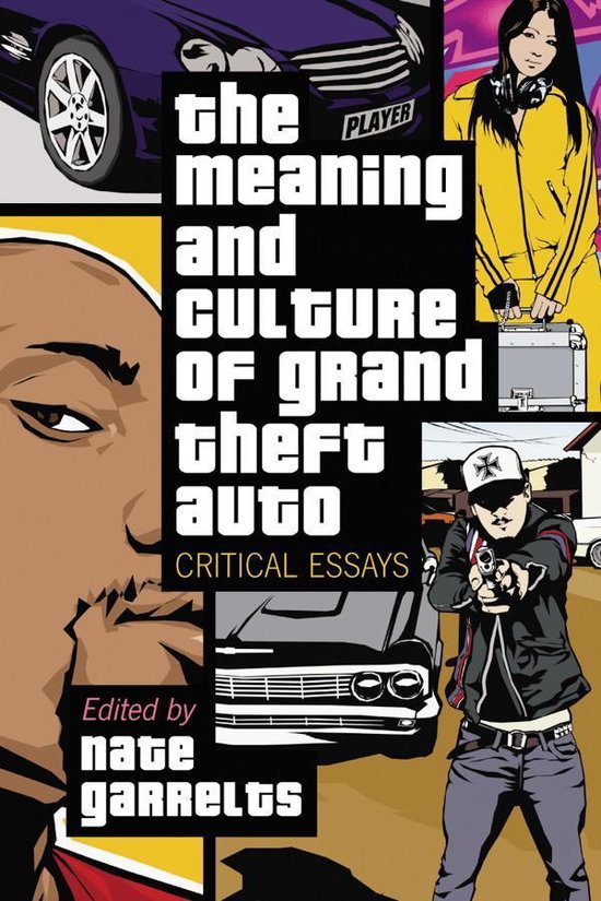 The Meaning and Culture of Grand Theft Auto - cover