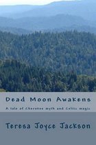Dead Moon Awakens