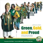 Green, Gold, and Proud: Green Bay Packers