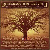 Bluegrass Heritage, Vol. 2: Roots and Branches - 25 More Bluegrass Classics