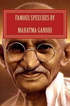 Famous Speeches By Mahatma Gandhi