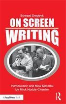 Edward Dmytryk: On Filmmaking - On Screen Writing