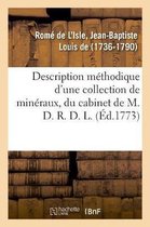 Description Methodique d'Une Collection de Mineraux, Du Cabinet de M. D. R. D. L.