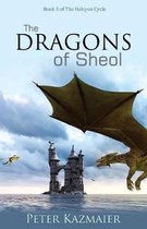 Halcyon Cycle-The Dragons of Sheol