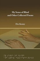 My Sense of Blind and Other Collected Poems