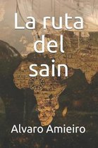 La Ruta del Sain
