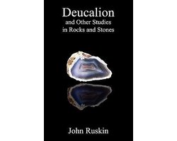 Deucalion and Other Studies in Rocks and Stones