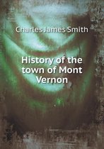 History of the town of Mont Vernon