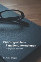 F hrungsstile in Familienunternehmen