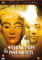 Wereldgeschiedenis in Beeld - Echnaton & Nefertiti