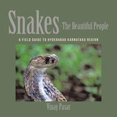 Snakes—The Beautiful People