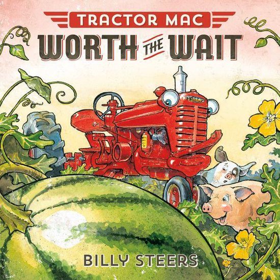 Tractor Mac - Tractor Mac Worth the Wait - cover