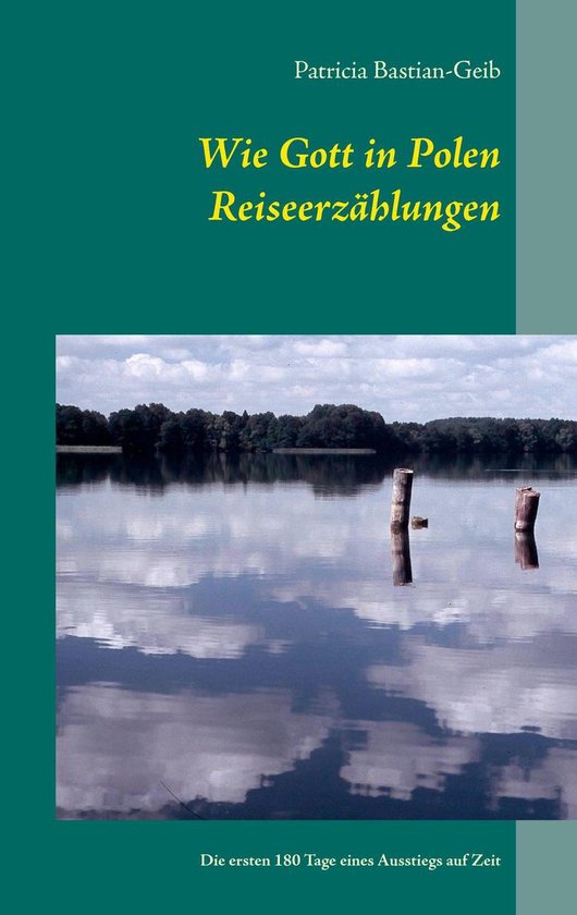 Wie Gott in Polen - Reiseerzählungen - cover