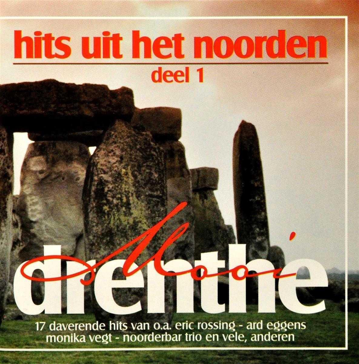 Hits Uit Het Noorden Mooi Drenthe Vol.1