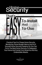 Home Security That’s Easy-To-Install And Easy-To-Use