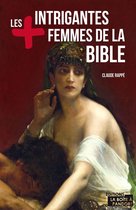 Les plus intrigantes femmes de la Bible