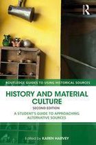 Routledge Guides to Using Historical Sources - History and Material Culture