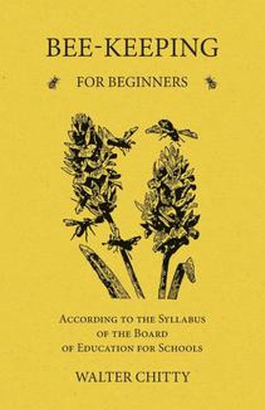 Bee-Keeping for Beginners - According to the Syllabus of the ... - cover