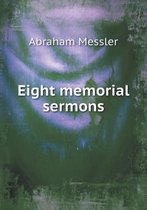 Eight memorial sermons