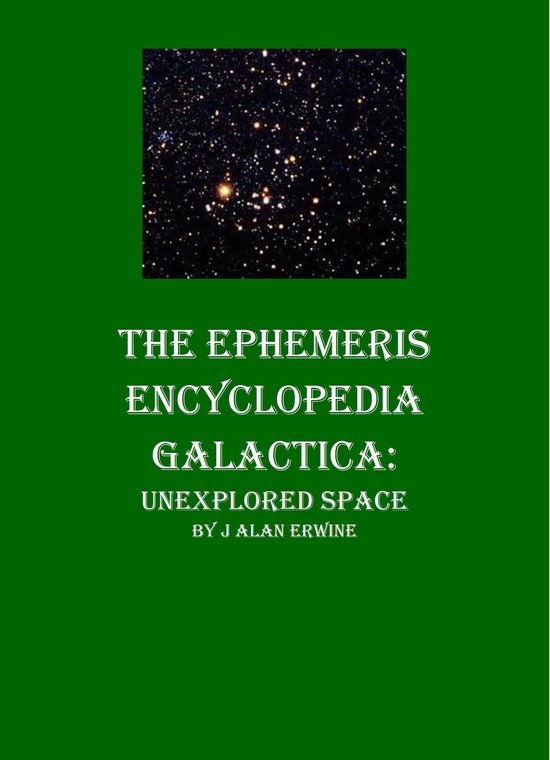 The Ephemeris Encyclopedia Galactica: Unexplored Space - cover