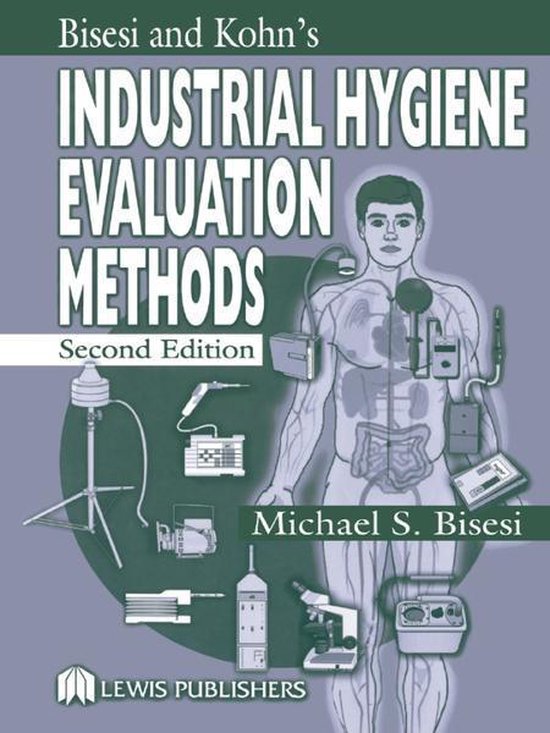 Industrial Hygiene Evaluation Methods (ebook), Michael S. Bisesi