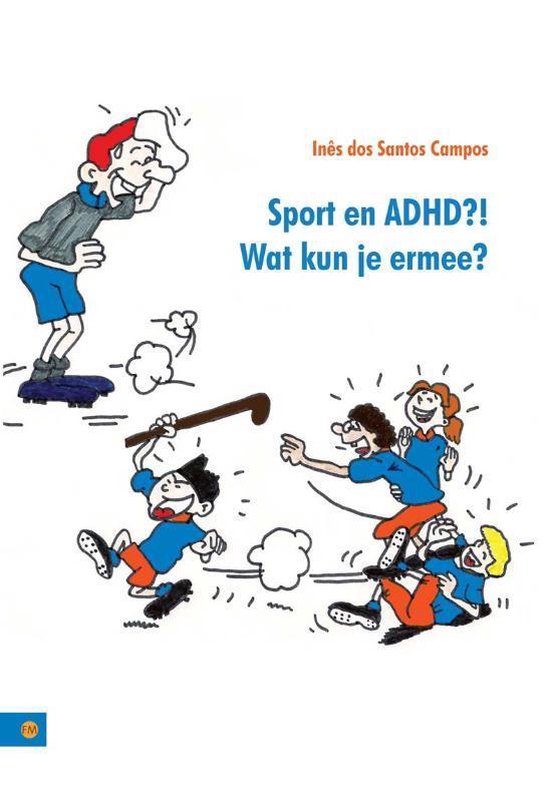 Cover van het boek 'Sport en ADHD?! Wat kun je ermee?'