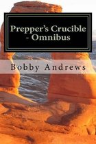 Prepper's Crucible - Omnibus