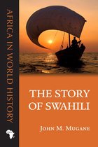 Africa in World History - The Story of Swahili