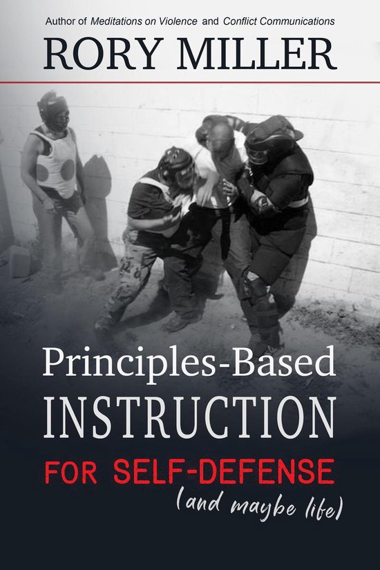Principles-Based Instruction for Self-Defense (and Maybe Lif ... - cover
