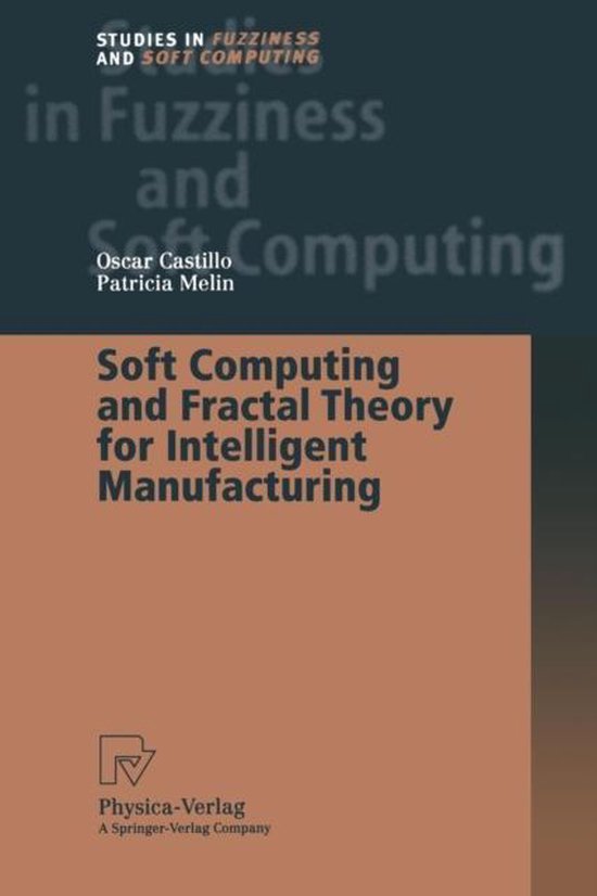 Soft Computing and Fractal Theory for Intelligent Manufactur ... - cover