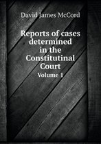Reports of cases determined in the Constitutinal Court Volume 1