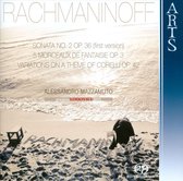 Rachmaninov: Sonata No. 2 Op. 36 (First Version)..