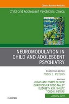 The Clinics: Internal Medicine Volume 28-1 - Neuromodulation in Child and Adolescent Psychiatry, An Issue of Child and Adolescent Psychiatric Clinics of North America